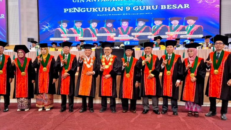 UIN Antasari Kukuhkan 9 Guru Besar Baru, Total Profesor Kini Mencapai 33 Orang