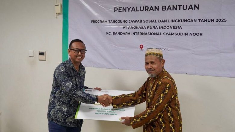 PT Angkasa Pura Indonesia Salurkan Program TJSL 2025 untuk Masyarakat Banjarbaru dan Lingkungan Sekitar Bandara Syamsudin Noor