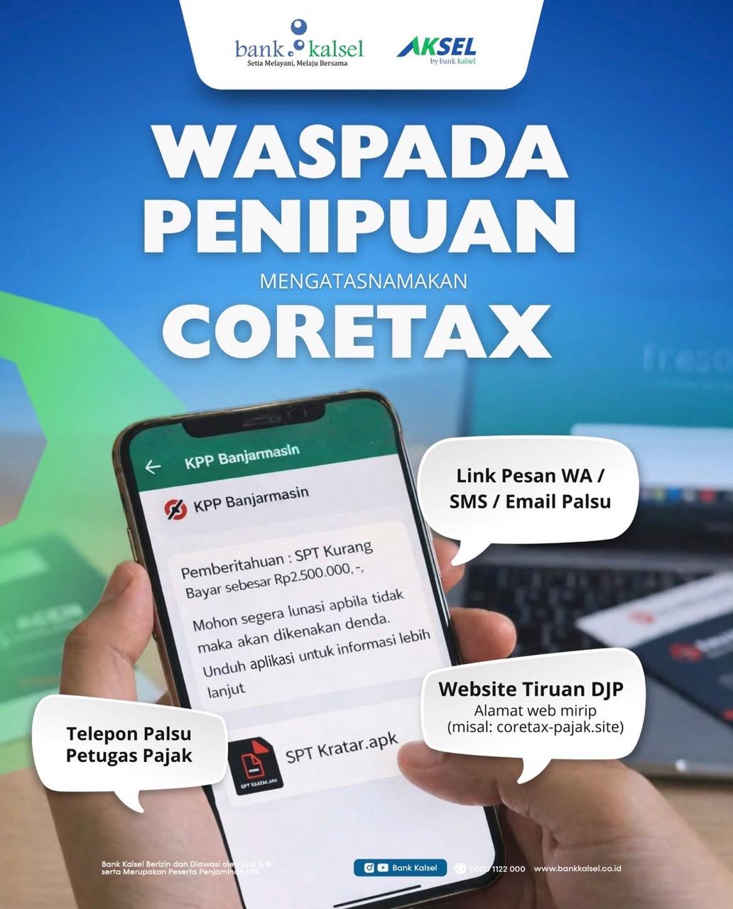 Waspada Penipuan Mengatasnamakan Coretax dan DJP, Bank Kalsel Ingatkan Masyarakat