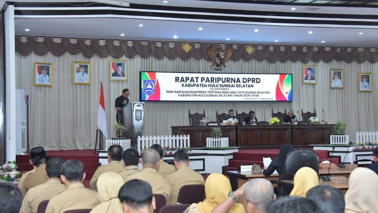 Ranperda RTRW 2026–2046, Pemkab HSS Targetkan Jadi Simpul Logistik Banua Anam